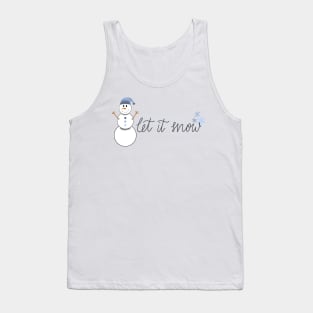 let it snow Tank Top